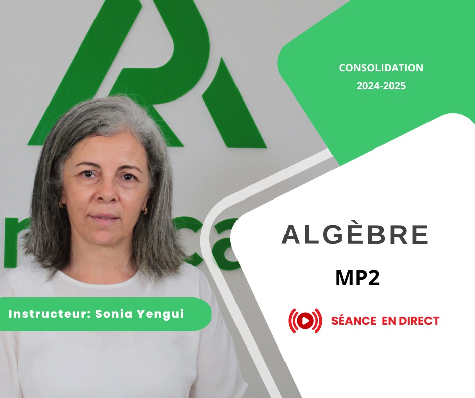 Séance enregistrée en direct  - Algébre MP2